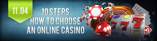 5 blog 10 steps to chose an online casino
