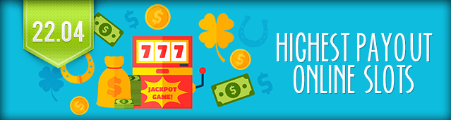 Highest Payout Online Slots